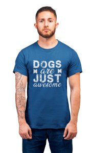 Dogs are just awesome - printed stylish Black cotton tshirt- tshirts for men